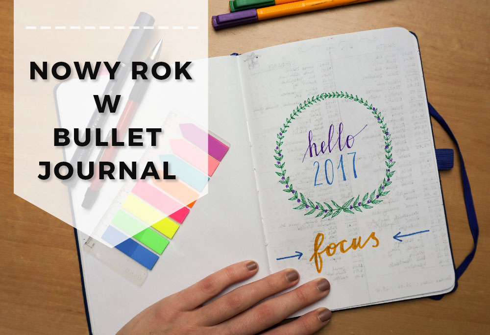 Jak zaplanować nowy rok z bullet journal