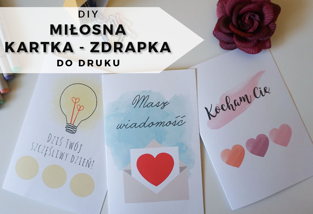 DIY Miłosne kartki zdrapki + 3 wzory do druku