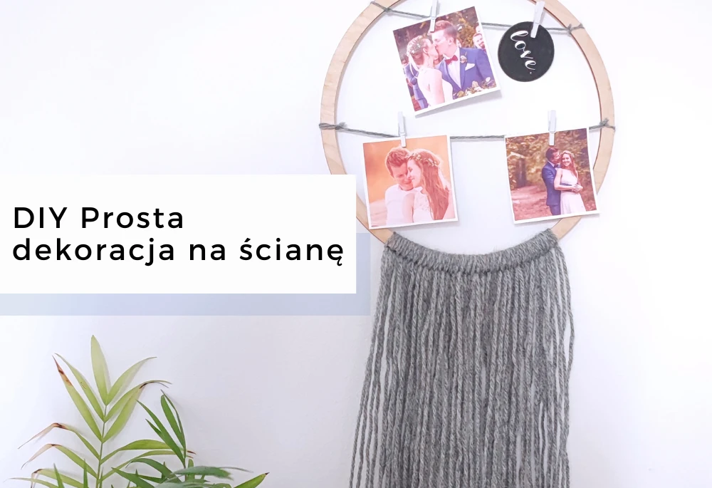 Read more about the article DIY Prosta dekoracja ścienna