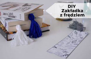 DIY Zakładka do książki z frędzlem i zakładki do druku
